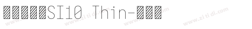 呐喊体字体SI10 Thin字体转换